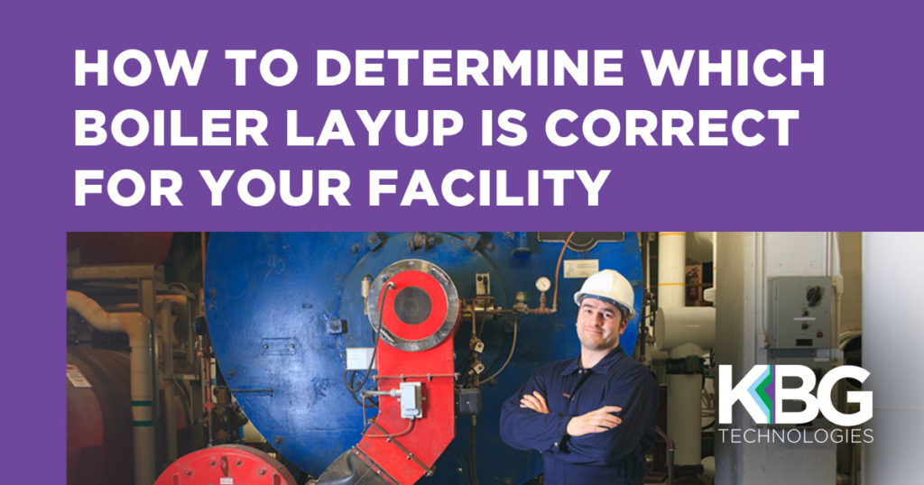 How to determine which boiler layup is correct for your facility