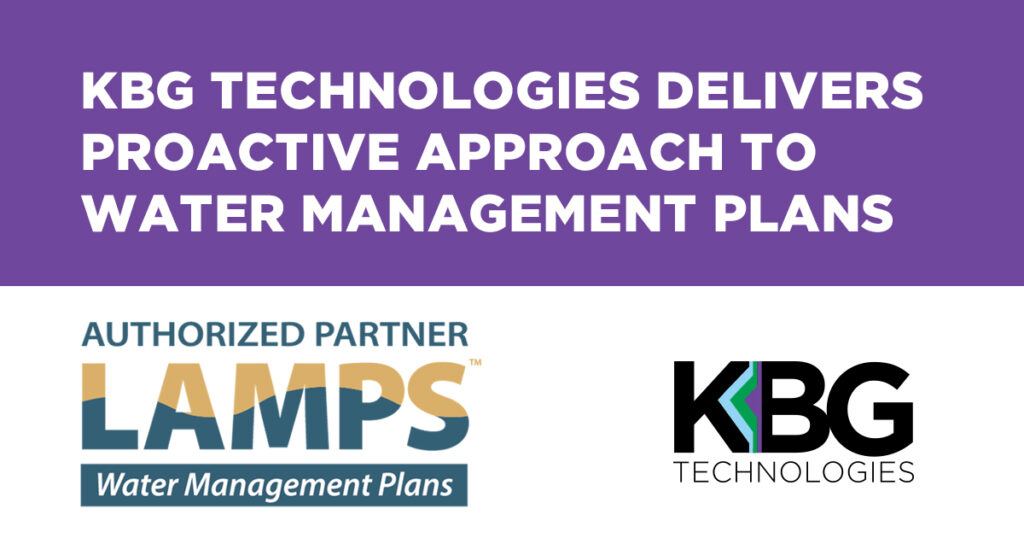 KBG Technologies Delivers Proactive Approach to Water Management Plans as an Authorized Partner of LAMPS Water Management Plans
